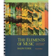 The Elements Of Music: Concepts And Applications