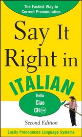 Say It Right in Italian, 2nd Edition (Say It Right! Series)