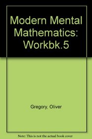 Modern Mental Mathematics: Workbk.5