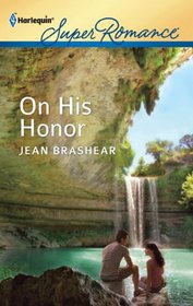 On His Honor (MacAllisters, Bk 2) (Harlequin Superromance, No 1775)