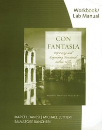Con Fantasia: Reviewing and Expanding Functional Italian Skills, Workbook / Lab
