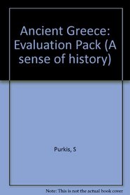 Ancient Greece: Evaluation Pack (A sense of history)