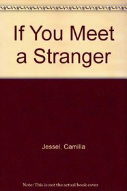 If You Meet a Stranger