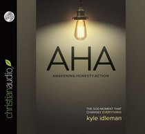 AHA: The God Moment That Changes Everything (Audio CD) (Unabridged)