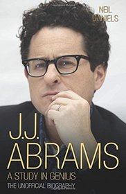 J.J. Abrams: A Study in Genius