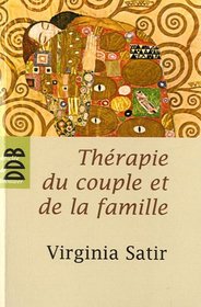 Thérapie du couple et de la famille (French Edition)