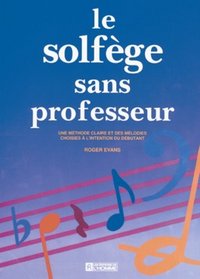 Solfege Sans Professeur, Le (Spanish Edition)