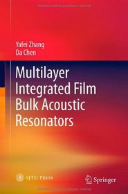 Multilayer Integrated Film Bulk Acoustic Resonators