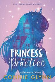 The Rosewood Chronicles #2: Princess in Practice