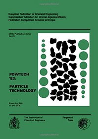 Powtech 83: Particle Technology (EFCE publication series)