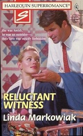 Reluctant Witness (Harlequin Superromance, No 785)