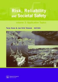 Risk, Reliability and Societal Safety, Volume 3