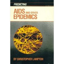 Predicting AIDS And Other Epidemics