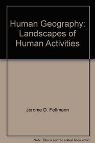 Human Geography: Landscapes of Human Activities