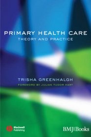Primary Health Care: Theory and Practice (ABC)