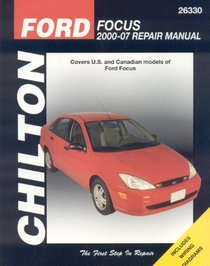 Ford Focus: 2000 through 2007 (Chilton's Total Car Care Repair Manual)