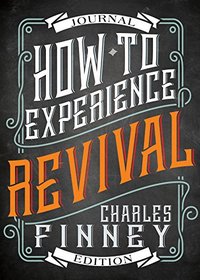 How to Experience Revival (Journal Edition)