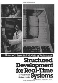 Structured Development for Real-Time Systems : Essential Modeling Techniques