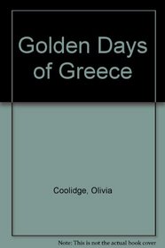 Golden Days of Greece