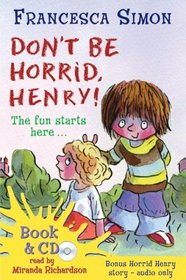 Don't be Horrid, Henry! (Horrid Henry)