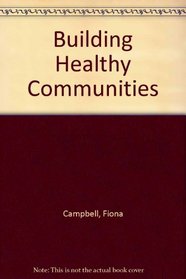 Building Healthy Communities