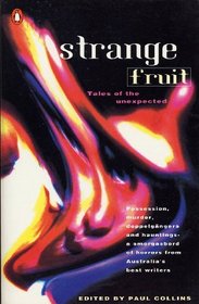 Strange Fruit: Tales of the Unexpected