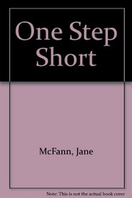 One Step Short