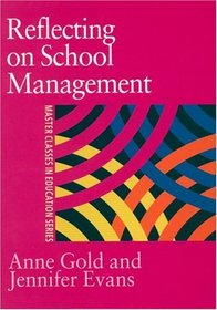 Reflecting On School Management (Master Classes in Education)