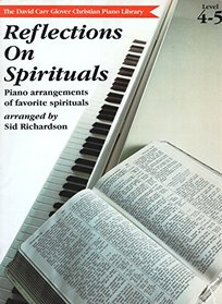 Reflections on Spirituals (David Carr Glover Christian Piano Library)