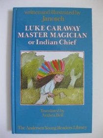 Luke Caraway: Master Magician or Indian Chief