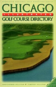 Chicago Illustrated Golf Course Directory (Evergreen Regional Golf Directory)