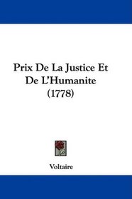 Prix De La Justice Et De L'Humanite (1778) (French Edition)