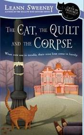 The Cat, the Quilt and the Corpse (Cats in Trouble, Bk 1)