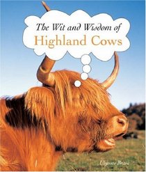 Highland Cows (The Wit and Wisdom Of.) (The Wit and Wisdom Of.)