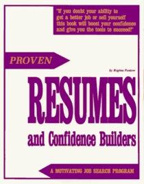 Proven Resumes and Confidence Builders : A Motivating Job Search Program