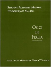 Oggi in Italia: Student Activities Manual Workbook + Lab Manual