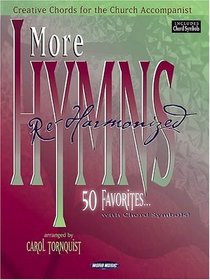 More Hymns Re-Harmonized: Creative Chords for the Church Accompanist