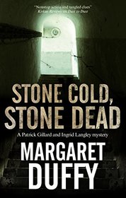 Stone Cold, Stone Dead: A mystery set in Somerset and London (A Patrick Gillard & Ingrid Langley Mystery)