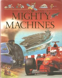 Mighty Machines, Questions and Answers