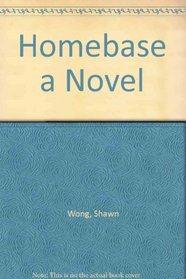 Homebase a Novel