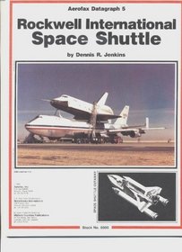 Rockwell International Space Shuttle (Aerofax Datagraph 5)