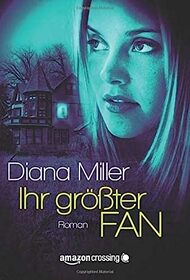 Ihr grter Fan (German Edition)