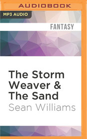 The Storm Weaver & The Sand (Book of the Change)