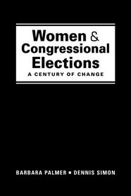 Women and Congressional Elections: A Century of Change (Tower Center Political Studies)