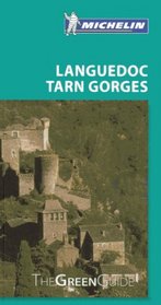 Michelin Green Guide Languedoc Tarn Gorges (Green Guide/Michelin)