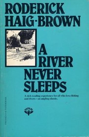 The River Never Sleeps