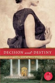 Decision and Destiny: Colette's Legacy (Colette, Bk 2)