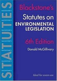 Blackstone's Environmental Legislation (Blackstone's Statute Book Series)
