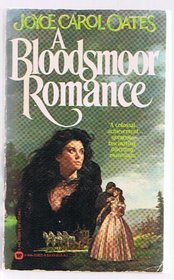 A Bloodsmoor Romance (Gothic Saga, Bk 2)