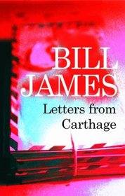 Letters From Carthage (Severn House Large Print)